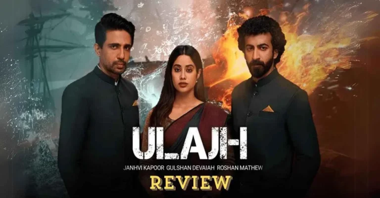 Ulajh 2024 Movie Review - Janhvi Kapoor as Suhana Bhatia in a thrilling spy adventure.