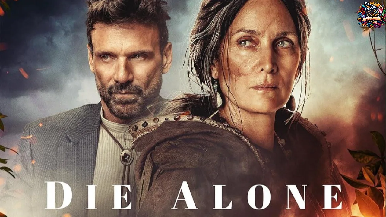 Die Alone movie poster featuring Carrie-Anne Moss, Douglas Smith, and Frank Grillo